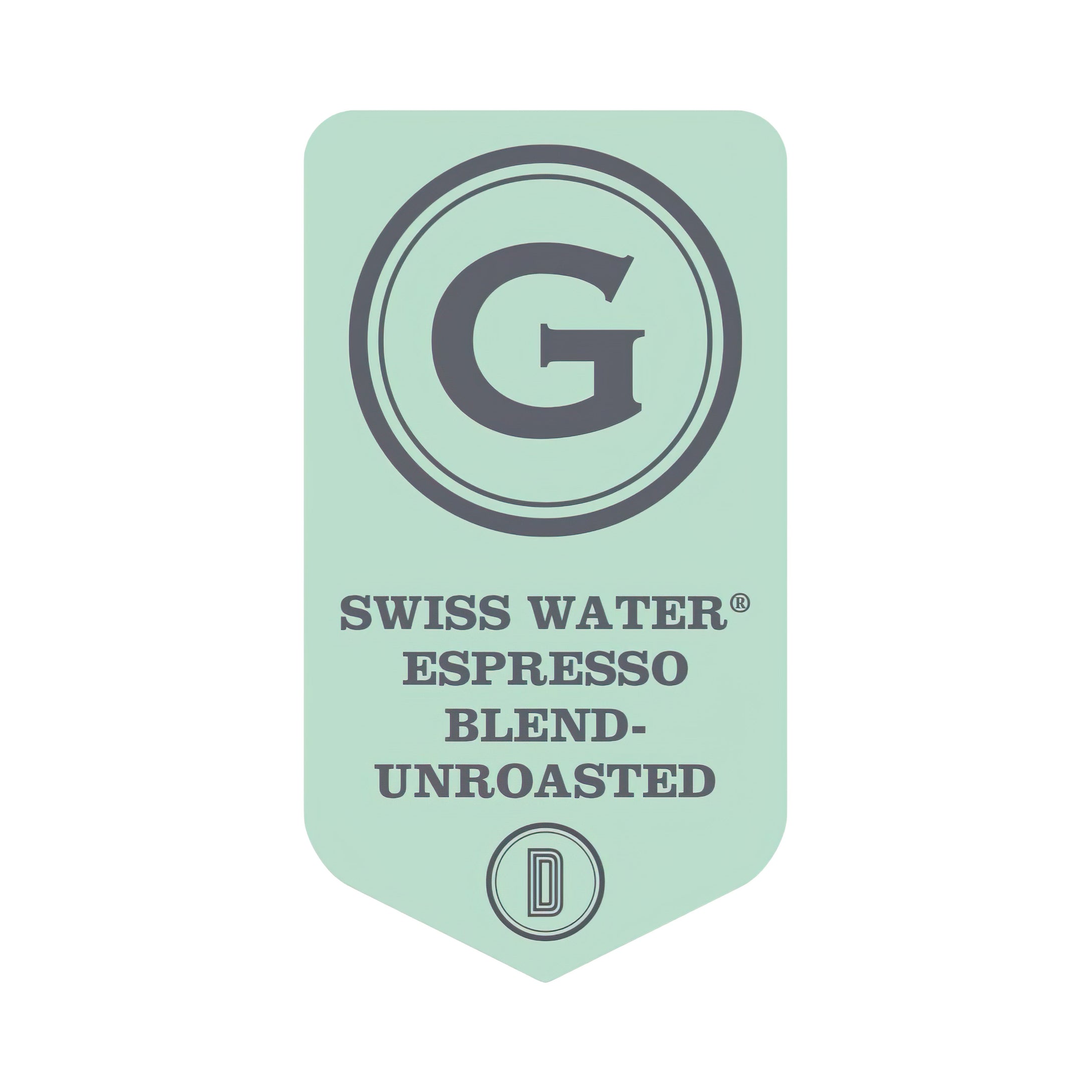 UNROASTED SWISS WATER® Decaffeinated Espresso Blend