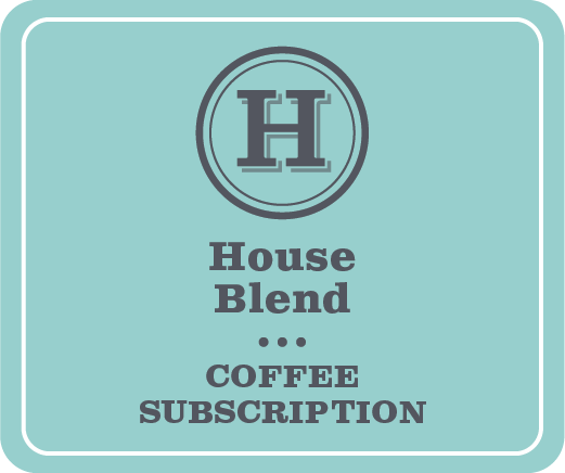 House Blends Subscription (3 week / 3 months)